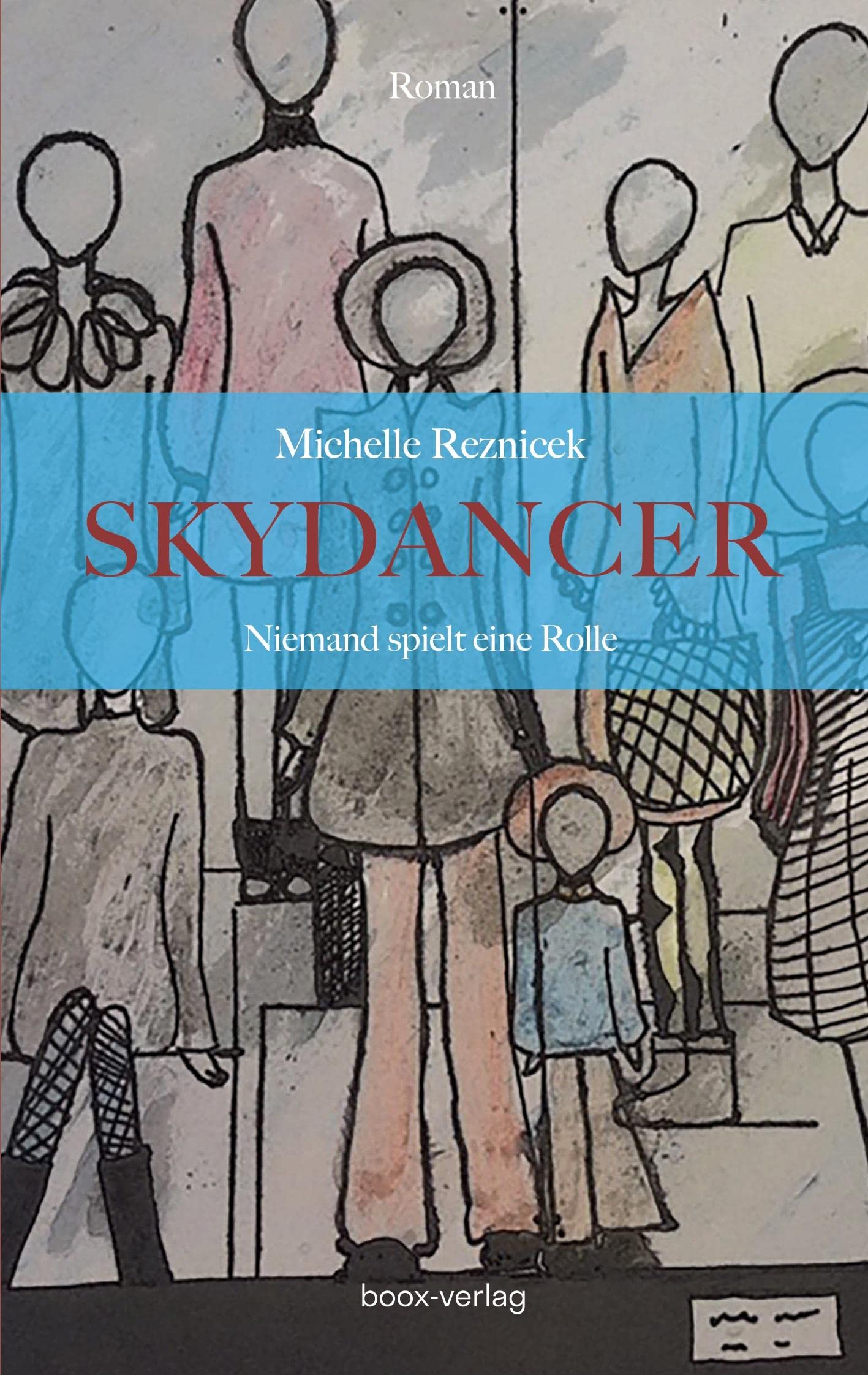 SKYDANCER: Niemand spielt eine Rolle Contemporary literature