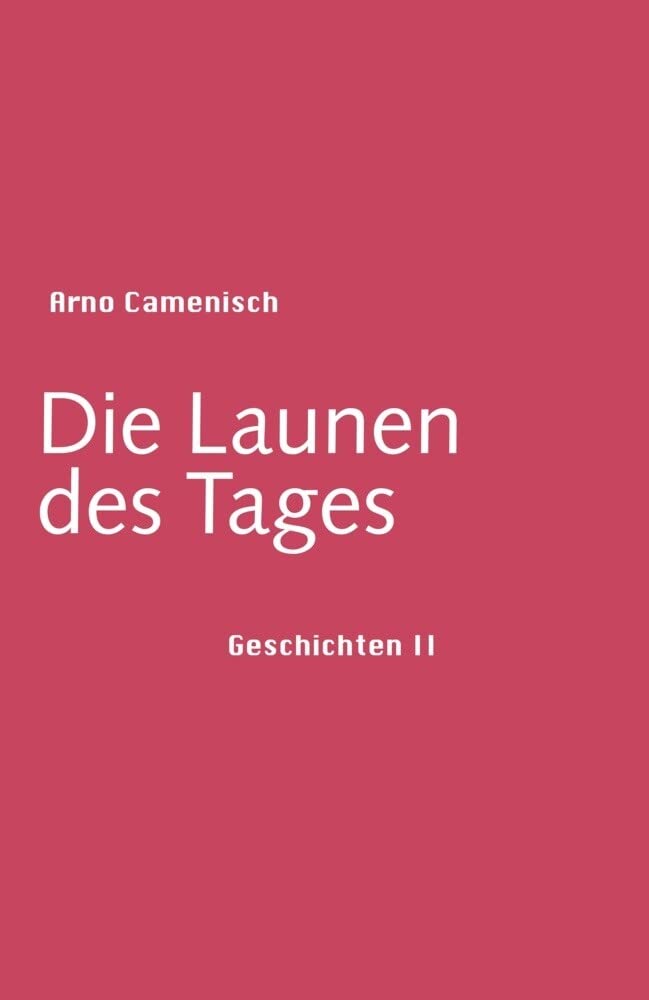 Die Launen des Tages Contemporary literature