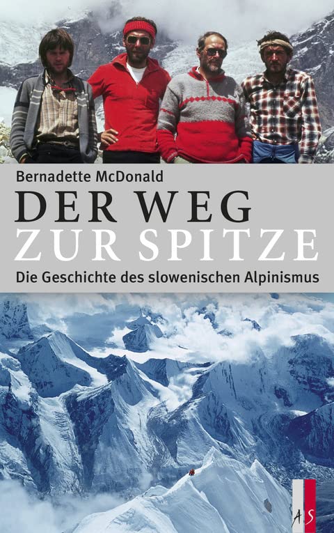 Der Weg zur Spitze - Die Geschichte des slowenischen Alpinismus Leisure, Home & Garden