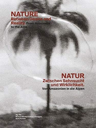 NATUR - Zwischen Sehnsucht und Wirklichkeit / NATURE - Between Desire and Reality book