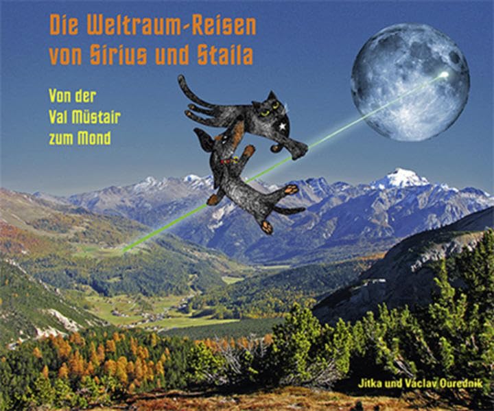 Die Weltraumreisen von Sirius und Staila: Von der Val Müstair zum Mond Manga