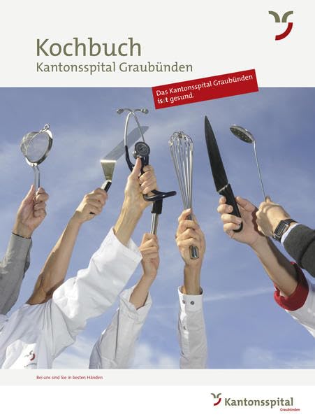 Kochbuch Kantonsspital Graubünden Medicine