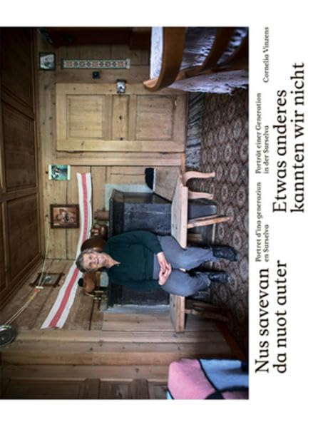 Nus savevan da nuot auter  |  Etwas anderes kannten wir nicht Contemporary literature