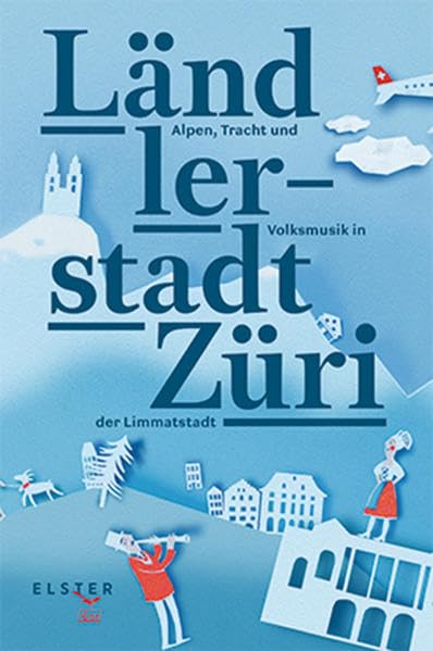 Ländlerstadt Züri book