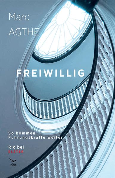 Freiwilig: So kommen Führungskräfte weiter Business, Finance & Career