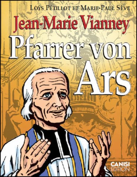 Jean-Marie Vianney Pfarrer von Ars Politics & Society