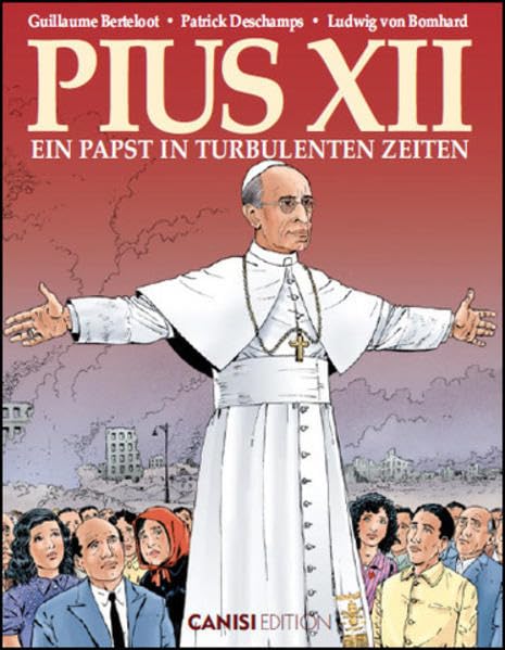 Pius XII.: Ein Papst in turbulenten Zeiten - Bomhard von, Ludwig book