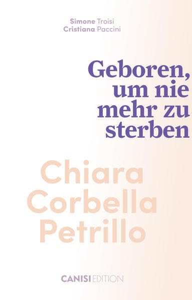 Chiara Corbella Petrillo: Geboren, um nie mehr zu sterben Personalities
