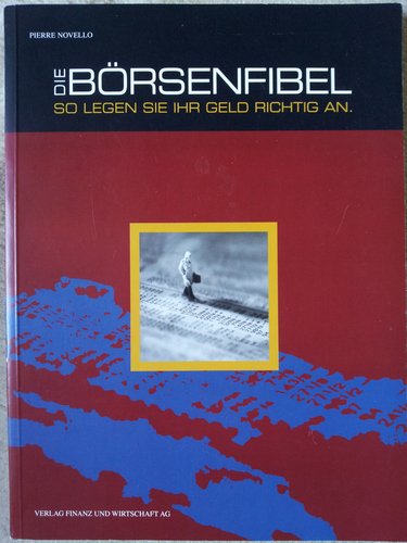 Die Börsenfibel: So legen Sie Ihr Geld richtig an Politics & Society