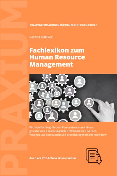 Fachlexikon zum Human Resource Management: Wichtige Fachbegriffe zum Personalwesen mit Hintergrundwissen, Umsetzungshilfen, Mustervorlagen und downloadbarem PDF-E-Book Law