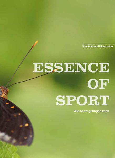 Essence of Sport: Wie Sport gelingen kann book