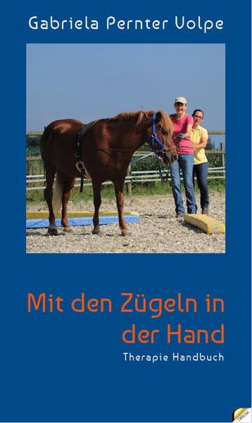 Mit den Zügeln in der Hand: Therapiehandbuch Medicine