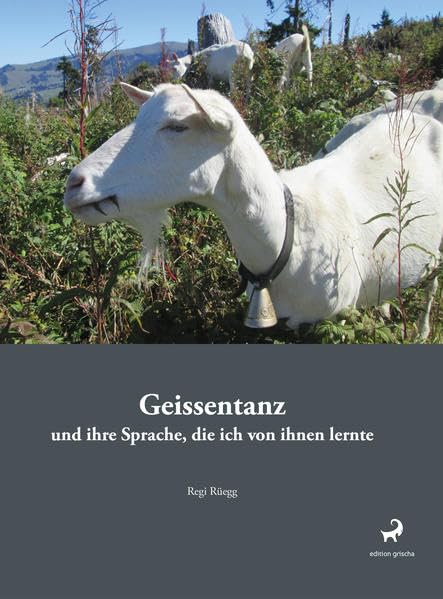 Geissentanz und ihre Sprache, die ich von ihnen lernte Contemporary literature