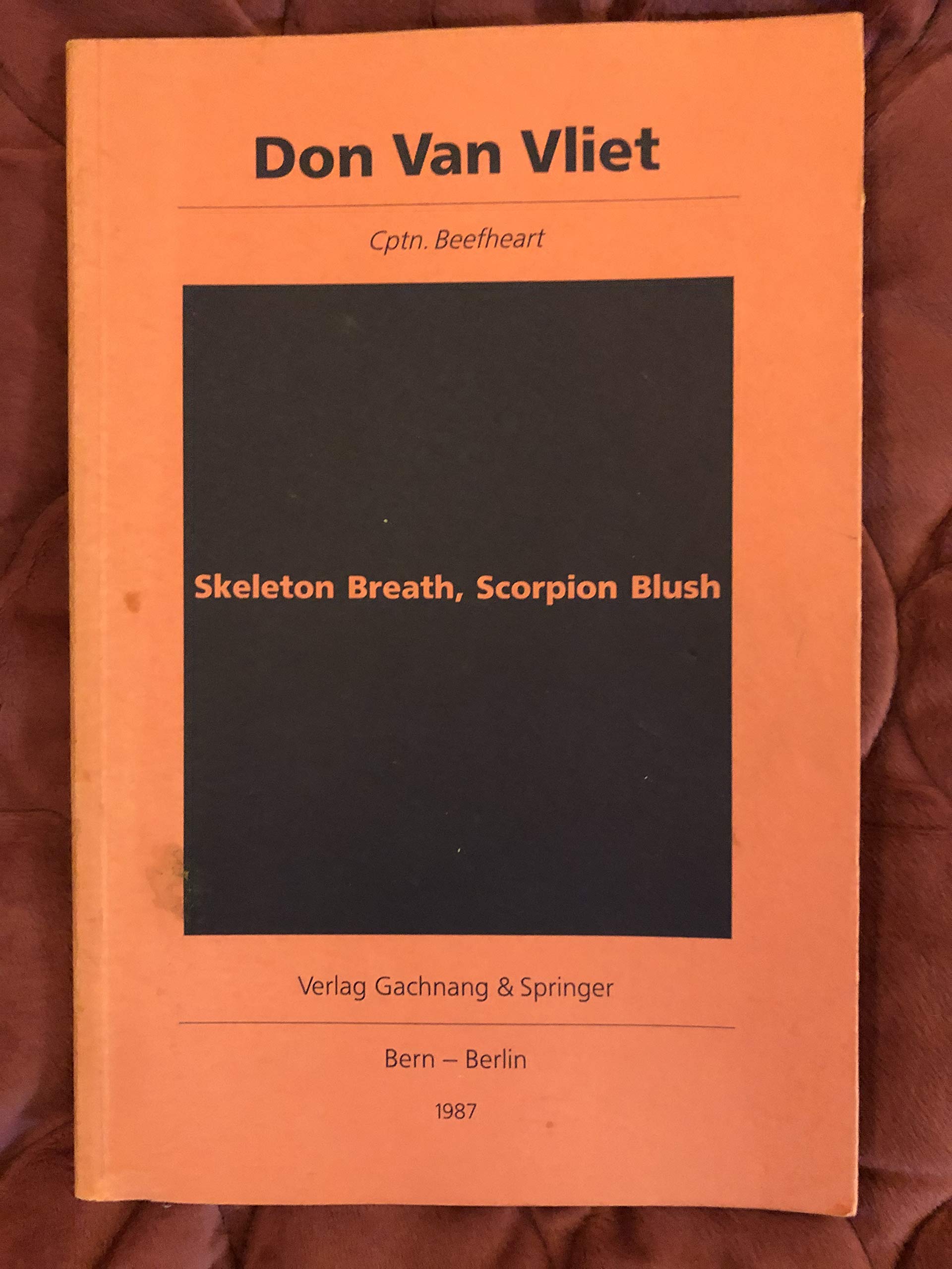 Skeleton Breath, Scorpion Blush: Songs and Poems book