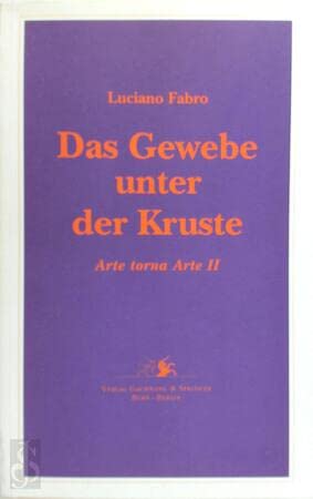 Das Gewebe unter der Kruste: Kunst wird wieder Kunst /Arte torna Arte II Books