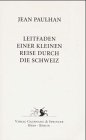 Leitfaden einer kleinen Reise durch die Schweiz Essays & Short Stories