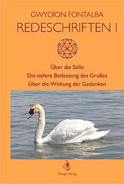 Redeschriften I: Über die Stille /Die tiefere Bedeutung des Grusses /Über die Wirkung der Gedanken Books