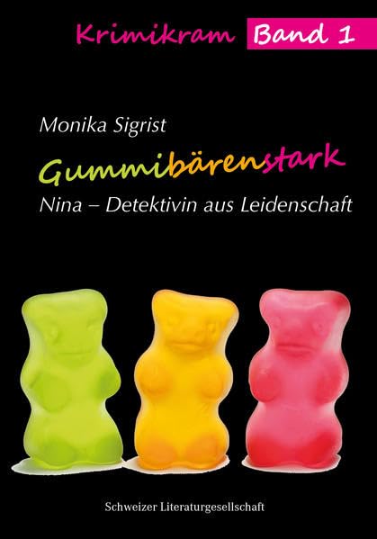 Gummibärenstark: Nina – Detektivin aus Leidenschaft (Krimikram / Nina – Detektivin aus Leidenschaft) Social Sciences