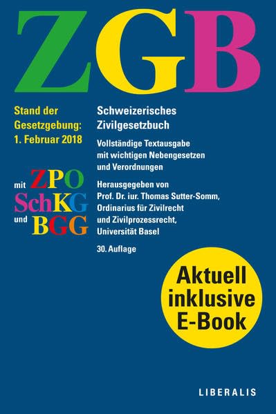 ZGB: Schweizerisches Zivilgesetzbuch mit ZPO, SchKG und BGG Law