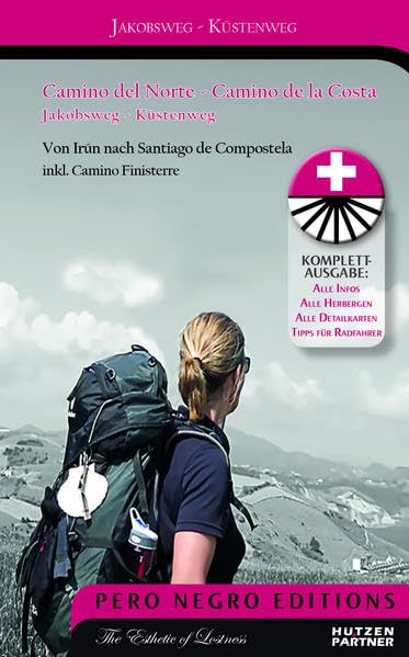 Camino del Norte - Camino de la Costa | Jakobsweg / Küstenweg: Von Irún bis nach Santiago de Compostela inkl. Camino Finisterre (Pilgerführer / Wanderführer) (Pero Negro Editions: Aktivsport) Leisure, Home & Garden