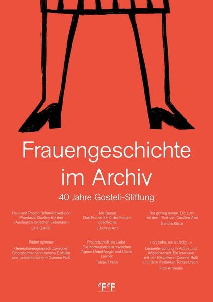 Frauengeschichte im Archiv: 40 Jahre Gosteli-Stiftung Politics & History