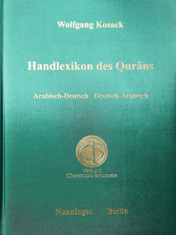 Handlexikon des Qurâns: Deutsch - Arabisch Arabisch - Deutsch book