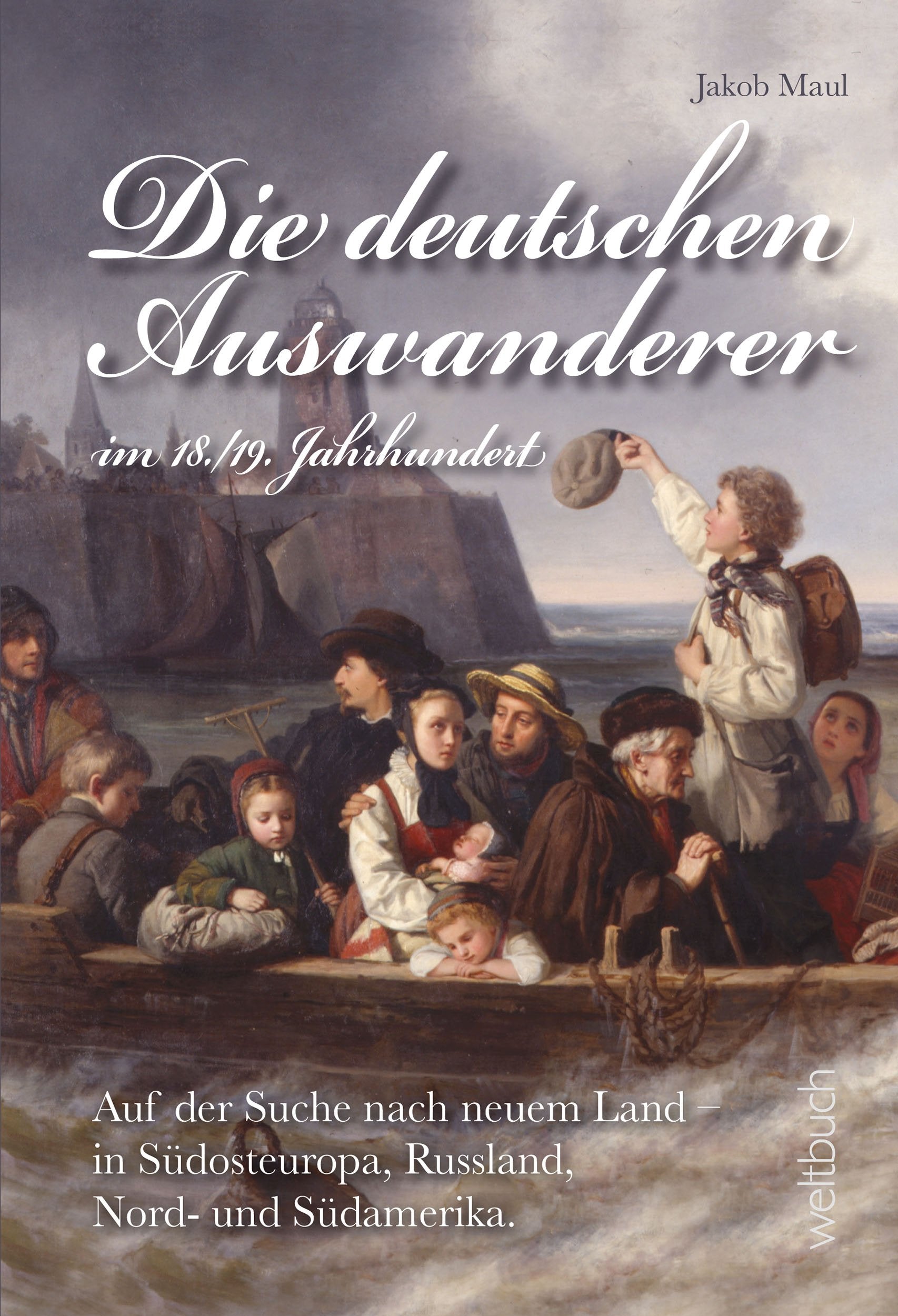 Die deutschen Auswanderer - im 18./19. Jahrhundert: Auf der Suche nach neuem Land - in Südosteuropa, Russland, Nord- und Südamerika. Reference Books
