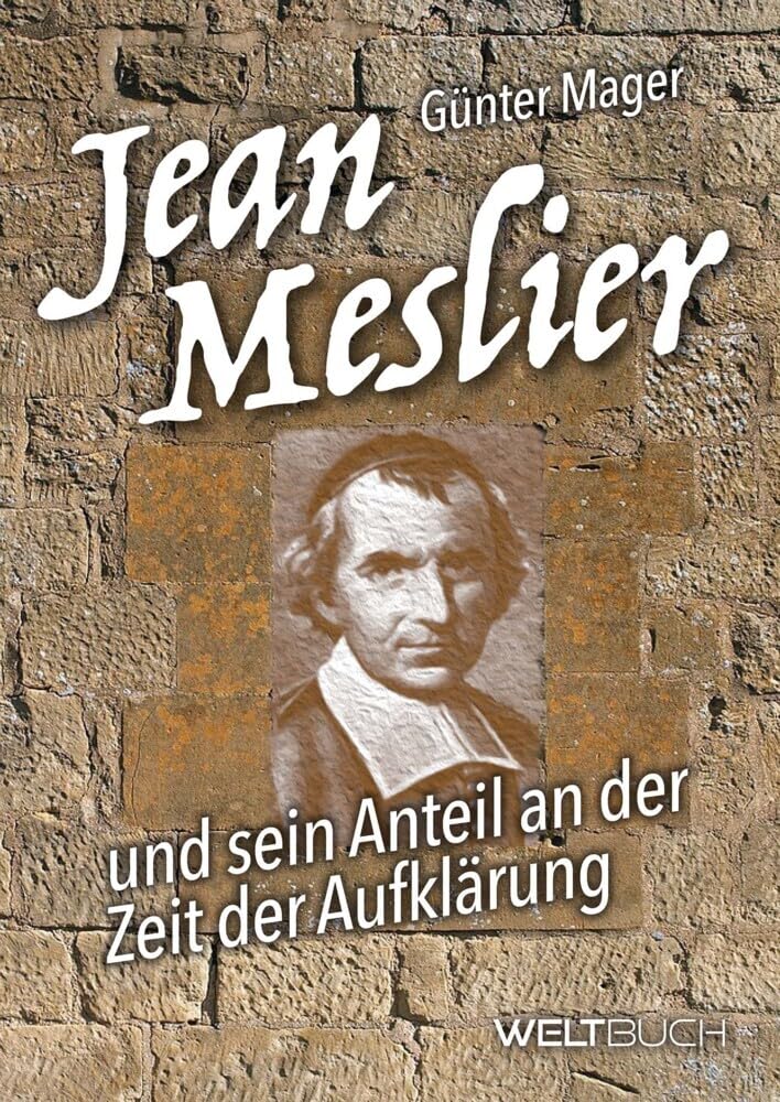 JEAN MESLIER – Und sein Anteil an der Zeit der Aufklärung Social Sciences