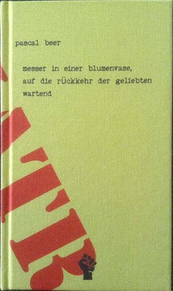 messer in einer blumenvase, auf die rückkehr der geliebten wartend Poetry
