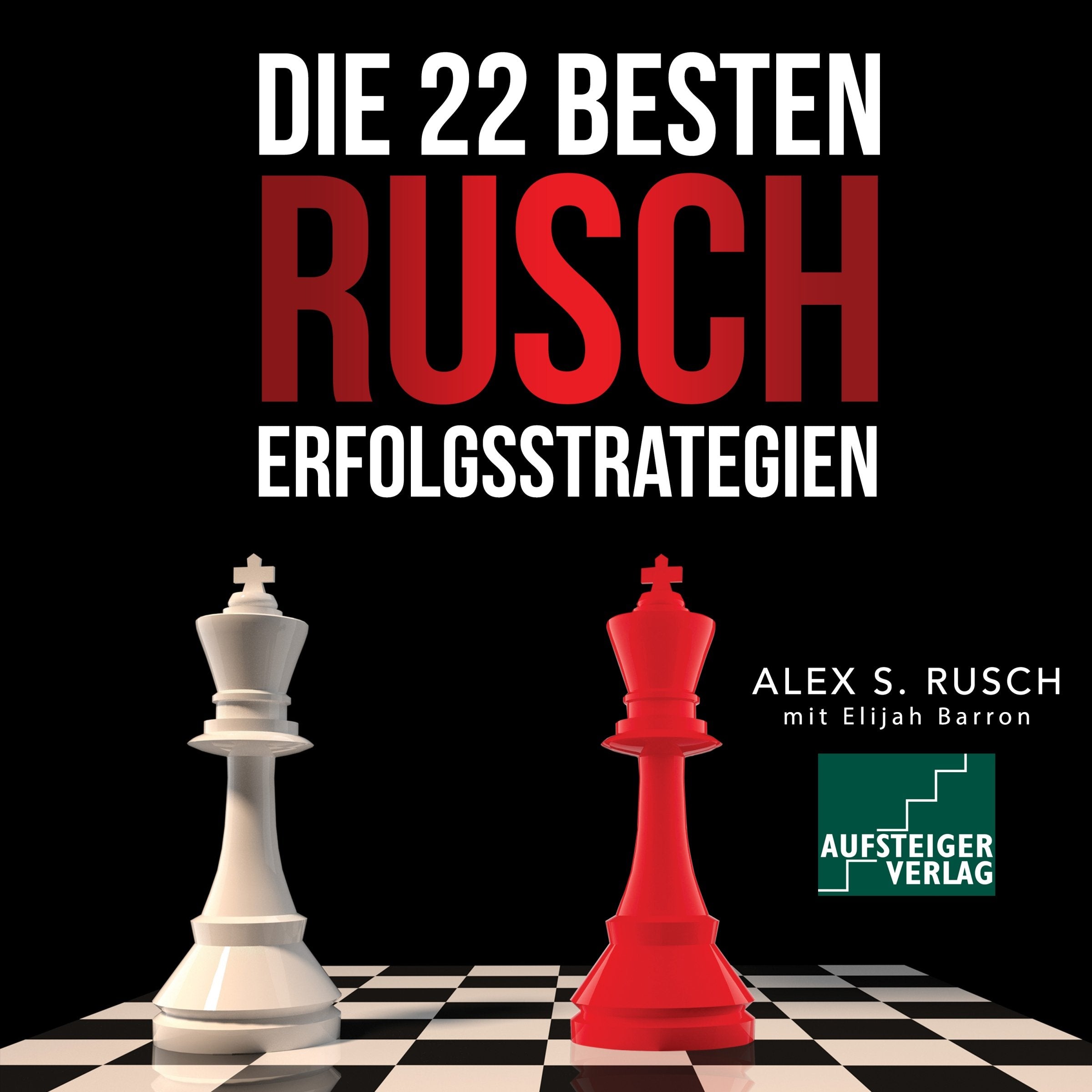 Die 22 besten Rusch Erfolgsstrategien Lifestyle