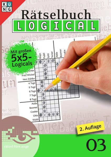 Logical Rätselbuch 03. Bd.3.Bd.3: Mit 5x5-Logicals Leisure & Fun