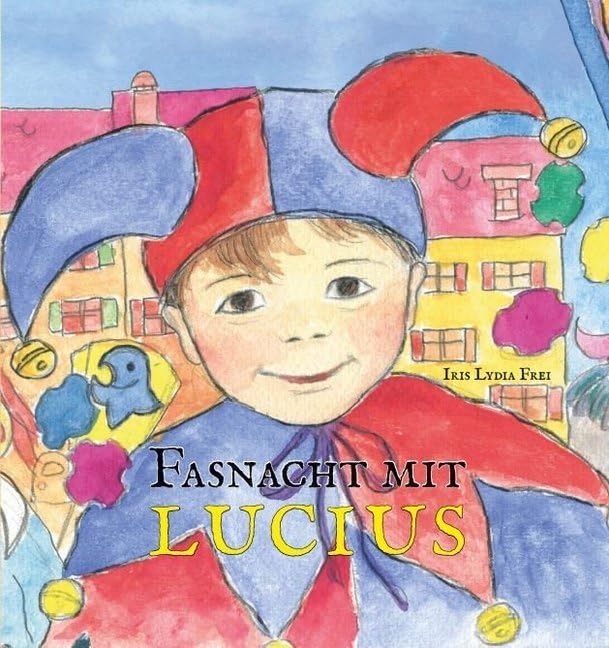 Fasnacht mit Lucius Contemporary literature
