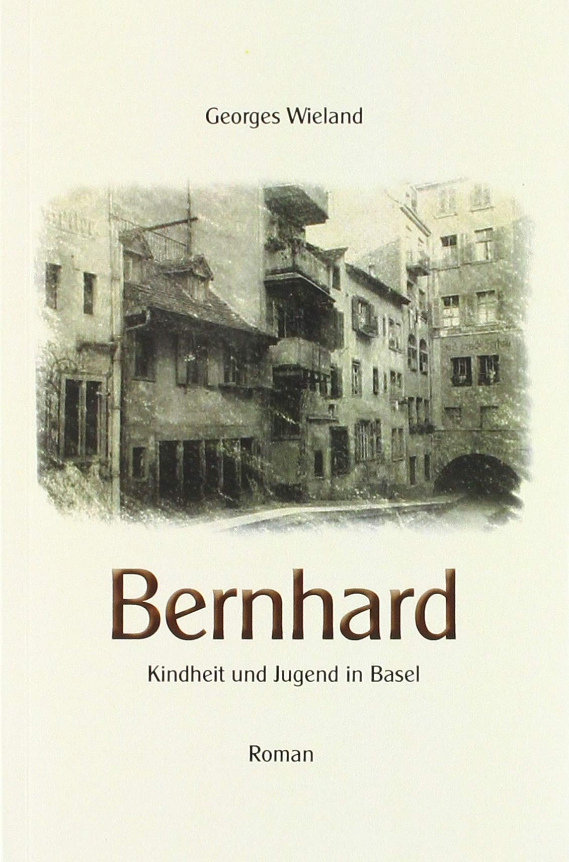 Bernhard: Kindheit und Jugend in Basel book