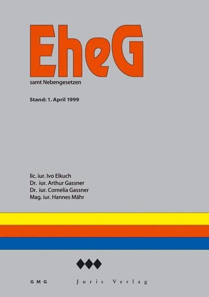EheG, Ehegesetz des Fürstentums Liechtenstein: Samt Nebengesetzen (GMG-Gesetzesreihe) Books