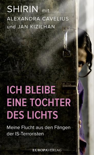 Ich bleibe eine Tochter des Lichts: Meine Flucht aus den Fängen der IS-Terroristen Social Sciences