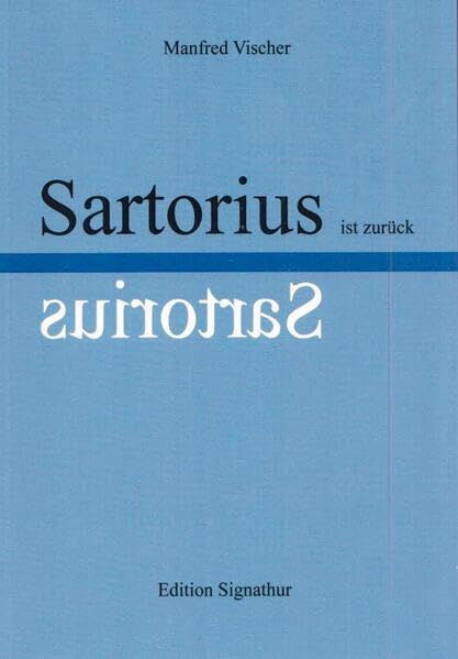 Dr. Sartorius ist zurück: Eine Fiktion Contemporary literature