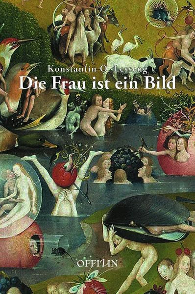 Die Frau ist ein Bild: Roman Contemporary literature