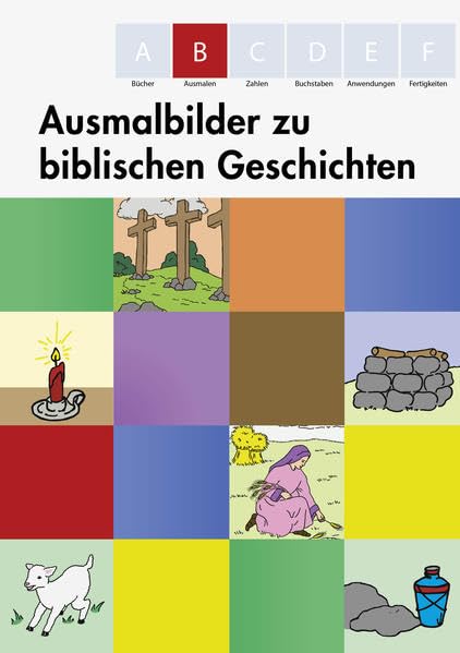 Ausmalbilder zu biblischen Geschichten: Farben und Formen richtig anwenden (ABC-Serie für Kinder im Vorschulalter) Religion & Esotericism