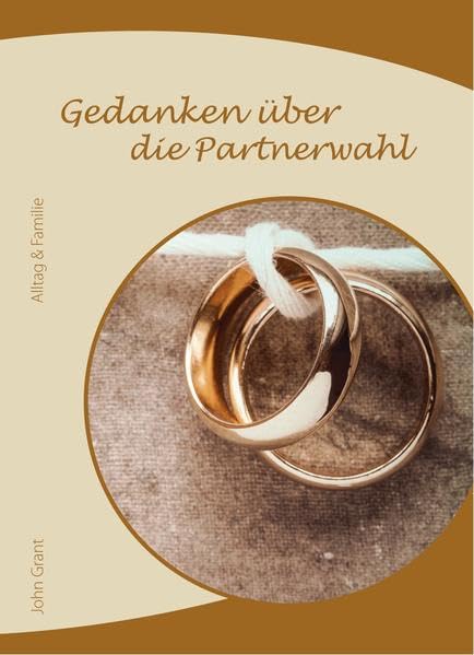 Gedanken über die Partnerwahl (Alltag & Familie) Partnership & Love