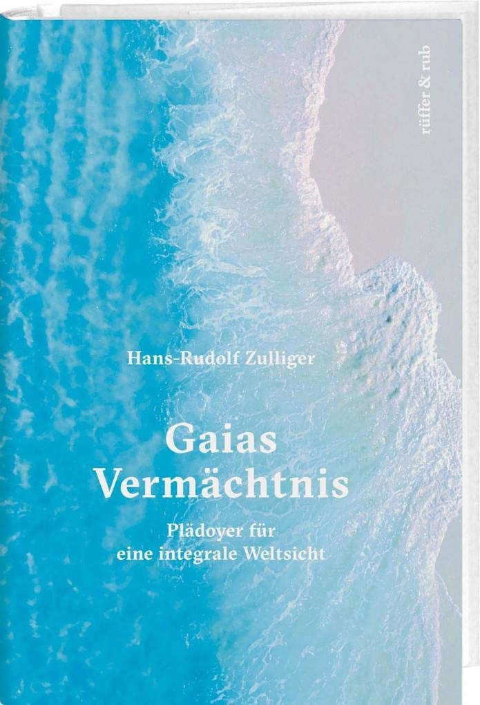 Gaias Vermächtnis: Plädoyer für eine integrale Weltsicht Mathematics