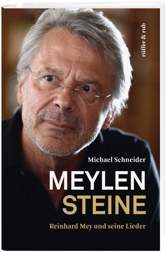 Meylensteine: Reinhard Mey und seine Lieder Arts & Music
