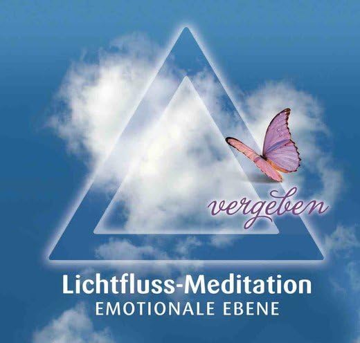 Lichtfluss-Meditation - Emotionale Ebene Religion & Esotericism