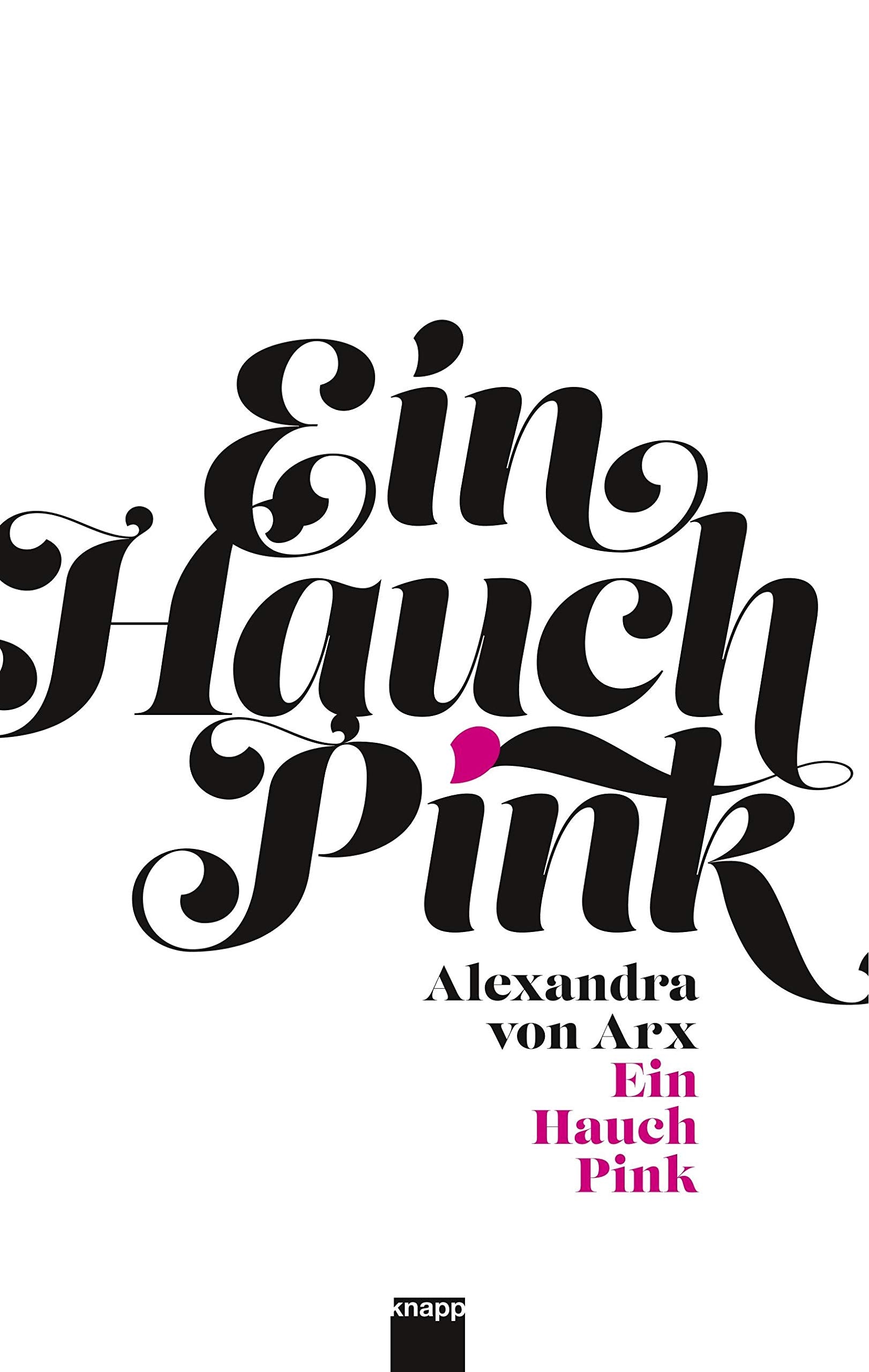 Ein Hauch Pink: Gebundene Ausgabe Contemporary literature