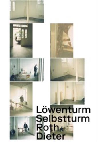 Dieter Roth Selbstturm Löwenturm Film, Art & Culture