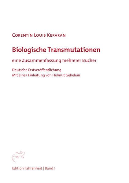 Biologische Transmutationen: eine Zusammenfassung mehrerer Bücher (Edition Fahrenheit) Film, Art & Culture