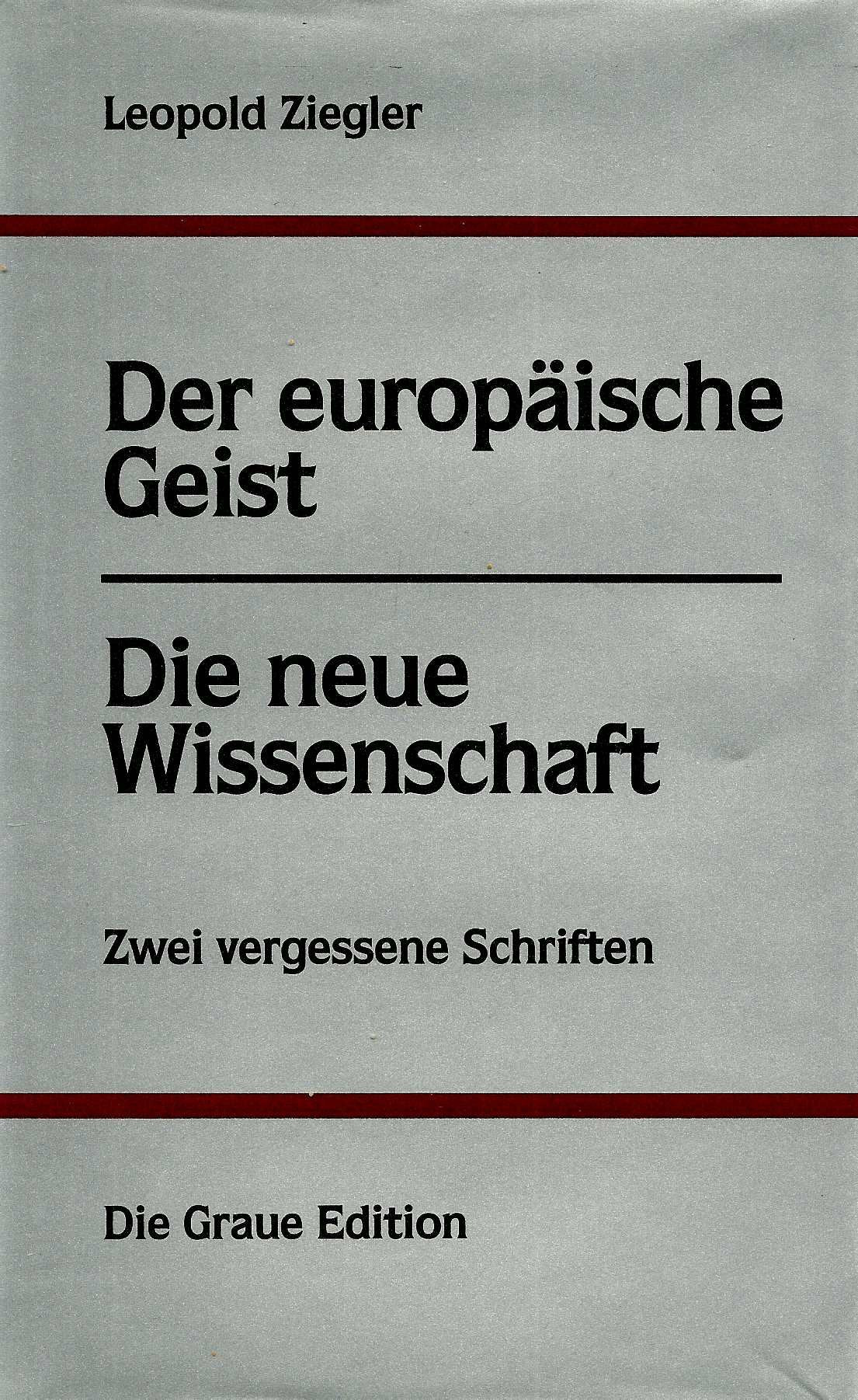 Der europäische Geist. Die neue Wissenschaft. Zwei vergessene Schriften Philosophy