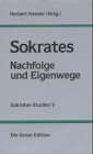 Sokrates-Studien, Bd.5, Sokrates, Nachfolge und Eigenwege Philosophy