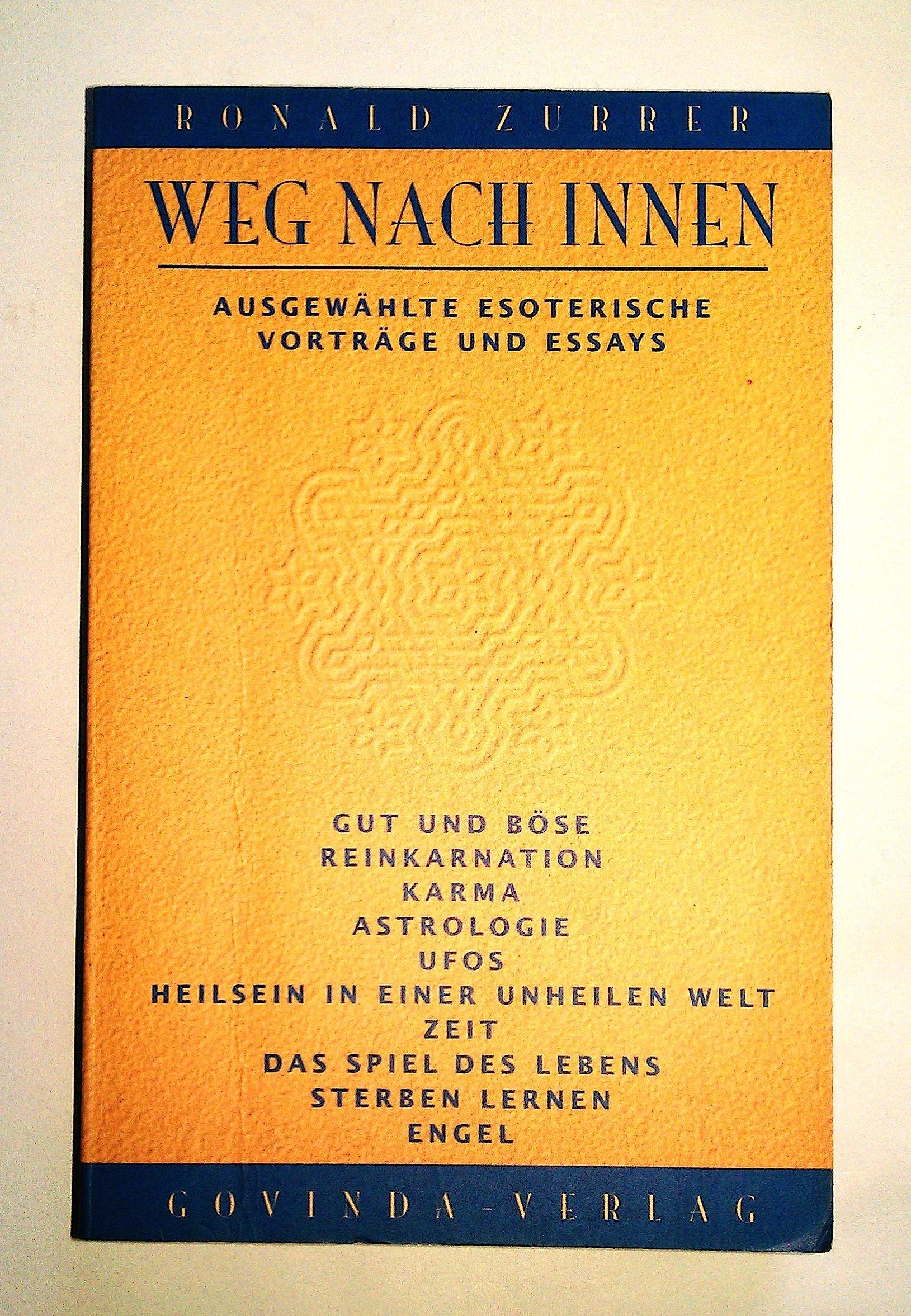 Weg nach Innen: Ausgewählte esoterische Vorträge und Essays (als Einführung) Religion & Esotericism