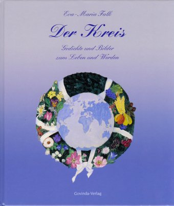 Der Kreis: Gedichte und Bilder zum Leben und Werden Lifestyle
