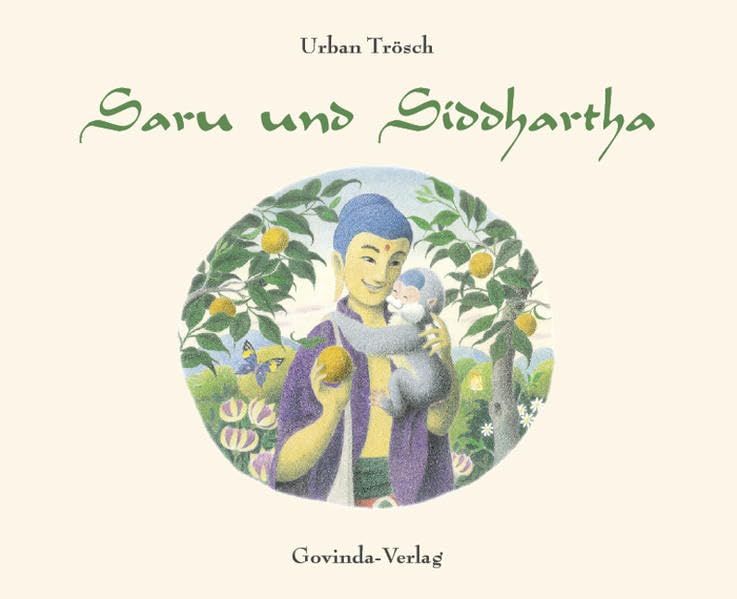 Saru und Siddhartha: Ein Kinderbuch nicht nur für Kinder book